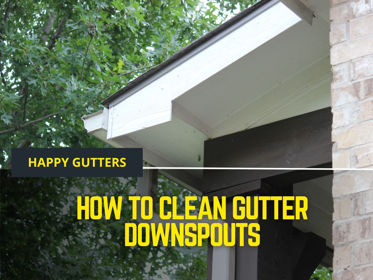 how to clean gutter downspouts